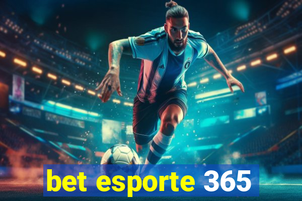 bet esporte 365