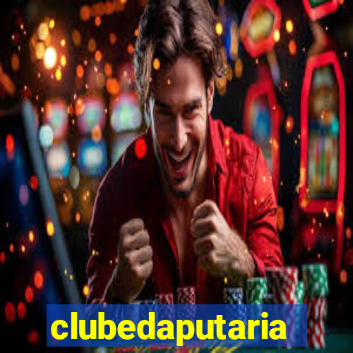 clubedaputaria