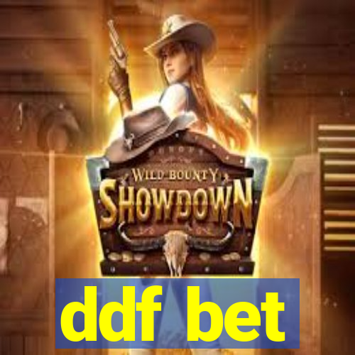 ddf bet