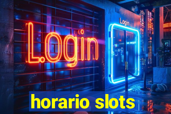 horario slots