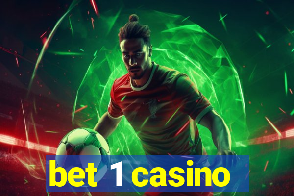 bet 1 casino