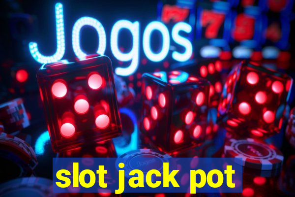 slot jack pot