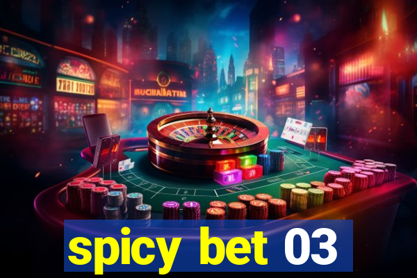 spicy bet 03