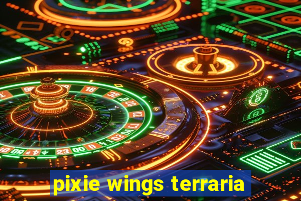 pixie wings terraria