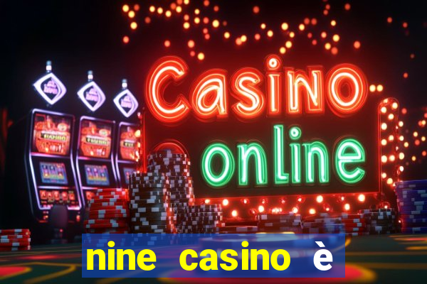 nine casino è legale in italia