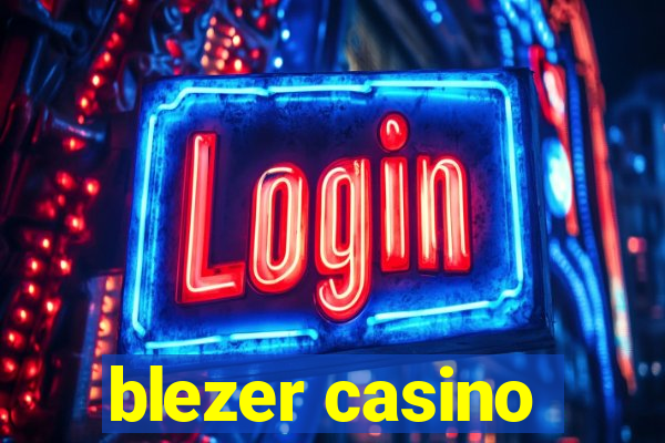 blezer casino