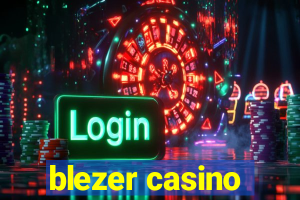 blezer casino