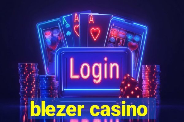 blezer casino