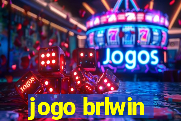 jogo brlwin