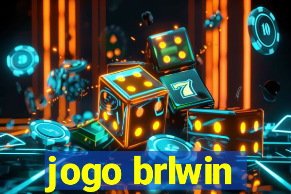 jogo brlwin