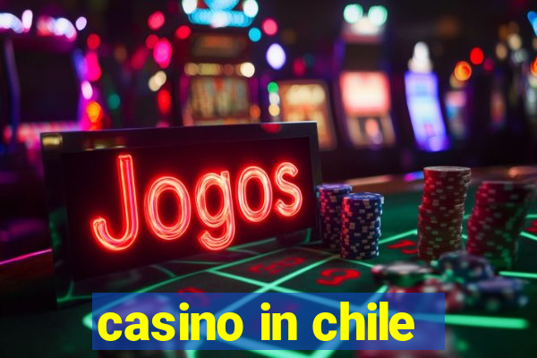 casino in chile