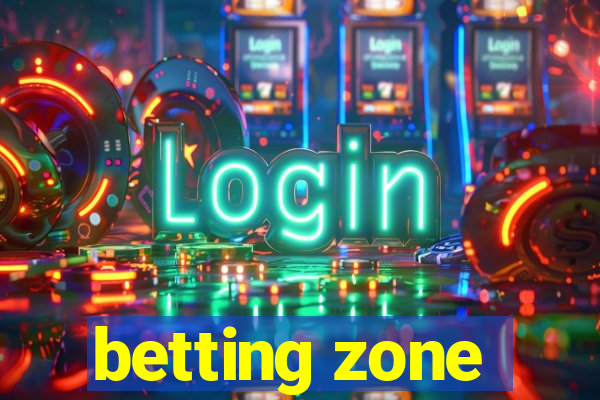 betting zone