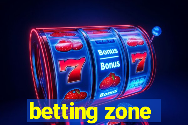 betting zone