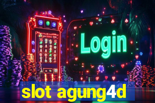 slot agung4d