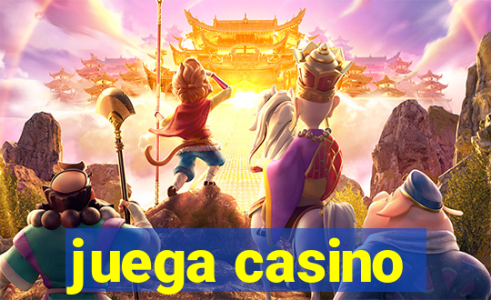 juega casino