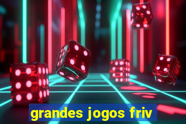 grandes jogos friv