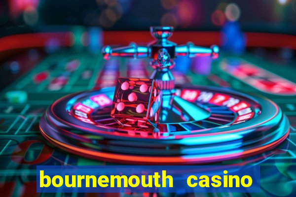 bournemouth casino opening hours