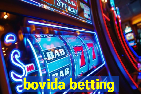 bovida betting