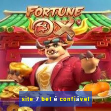 site 7 bet é confiável