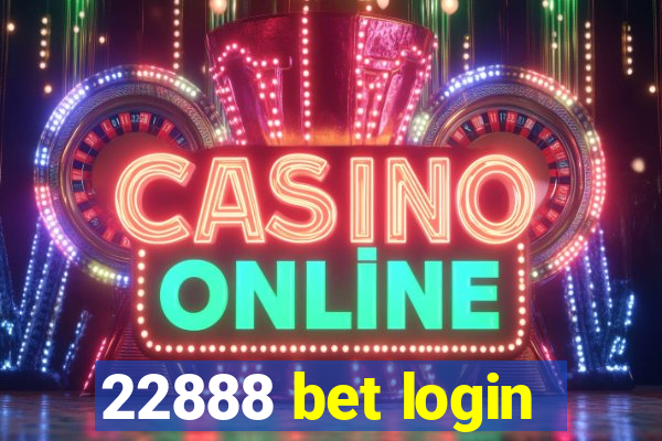 22888 bet login