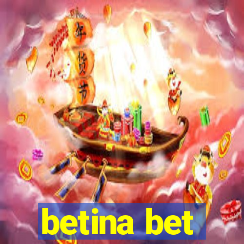 betina bet