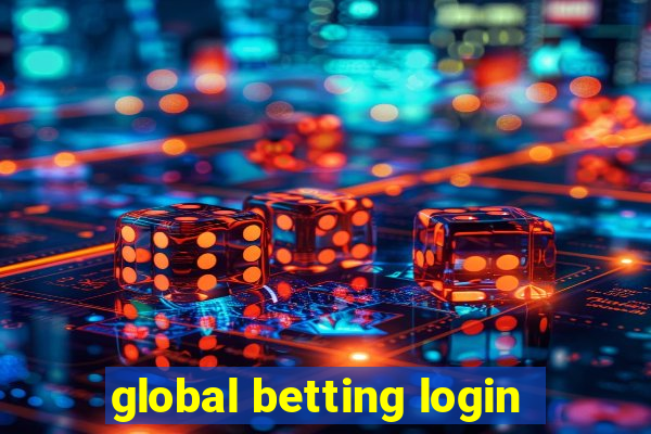 global betting login