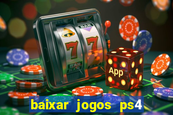 baixar jogos ps4 pkg pt-br