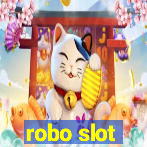 robo slot