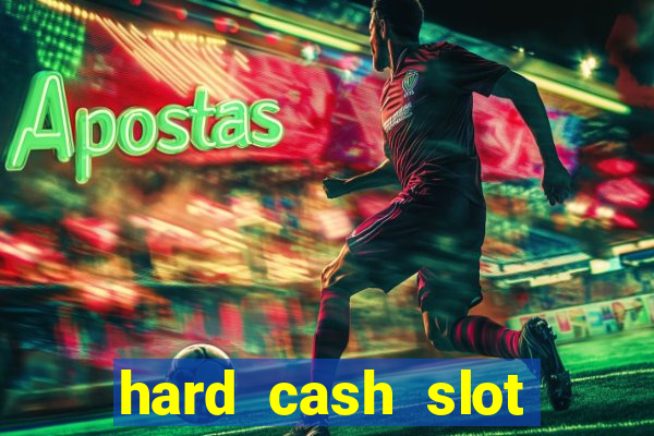 hard cash slot free play