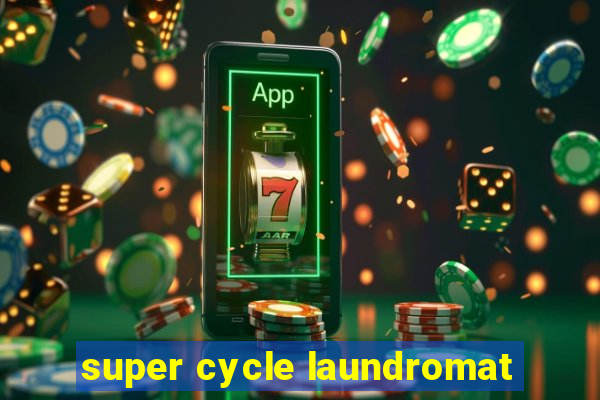 super cycle laundromat