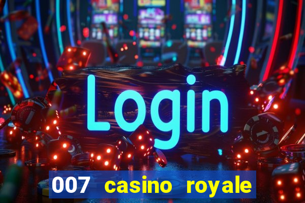 007 casino royale assistir online legendado