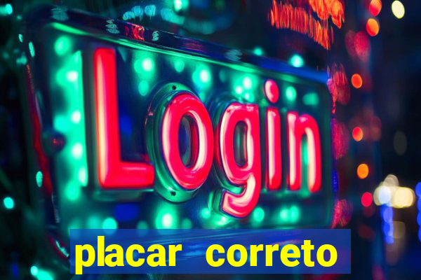 placar correto jogos de hoje