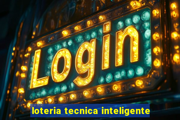 loteria tecnica inteligente