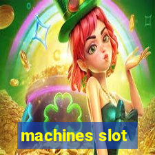 machines slot