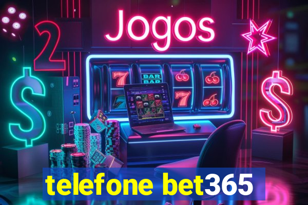 telefone bet365