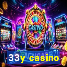 33y casino