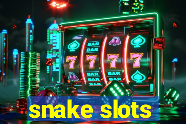 snake slots