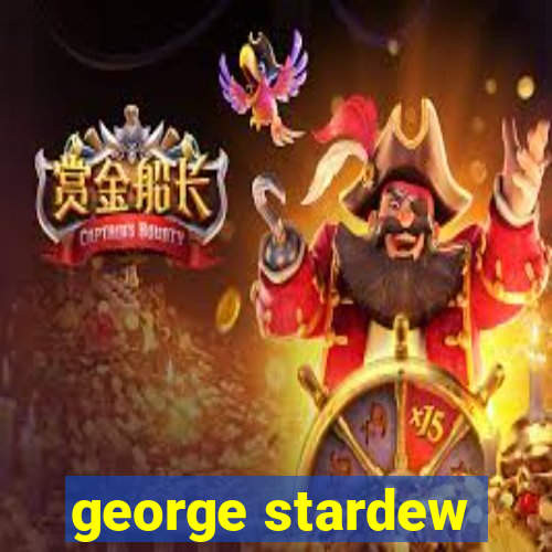 george stardew