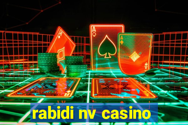 rabidi nv casino