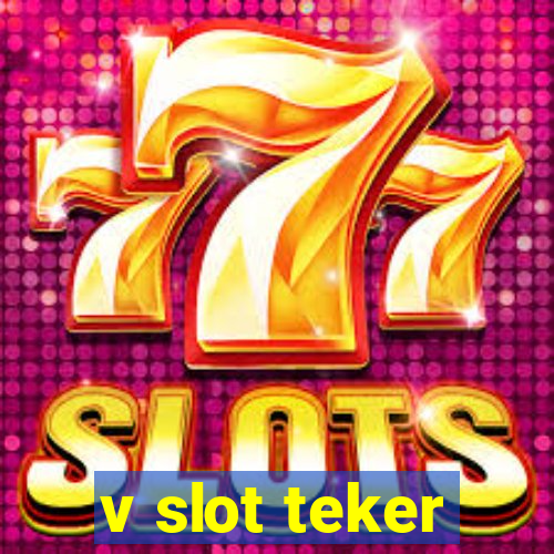 v slot teker