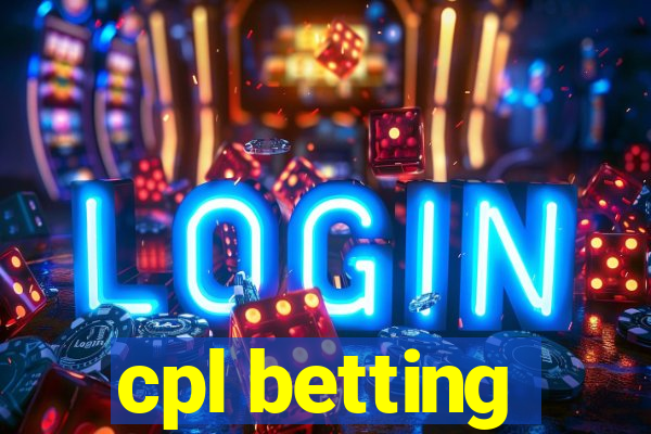 cpl betting