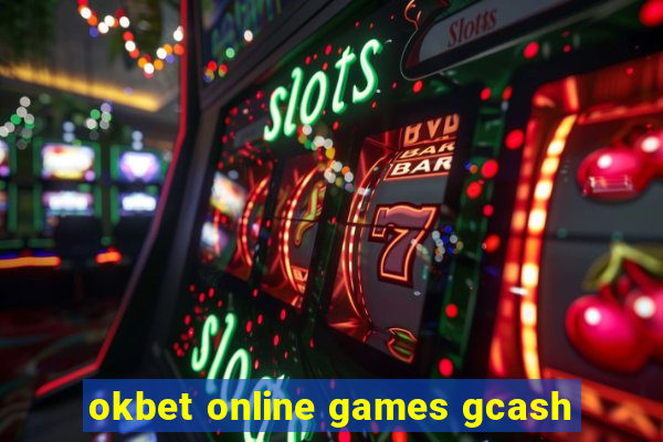 okbet online games gcash