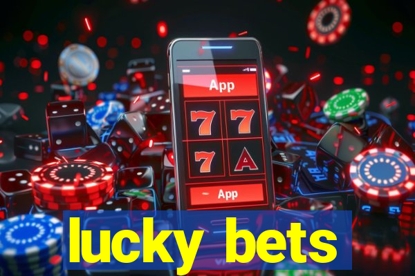 lucky bets