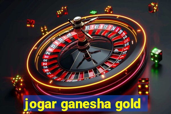 jogar ganesha gold