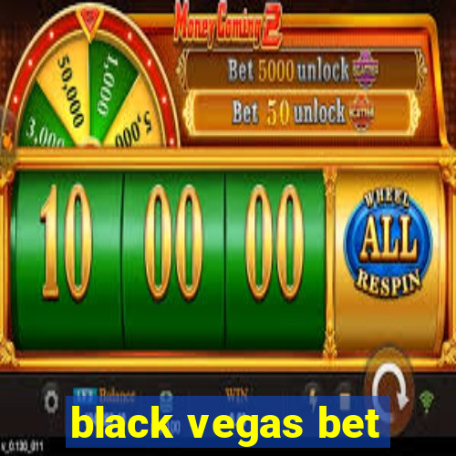 black vegas bet