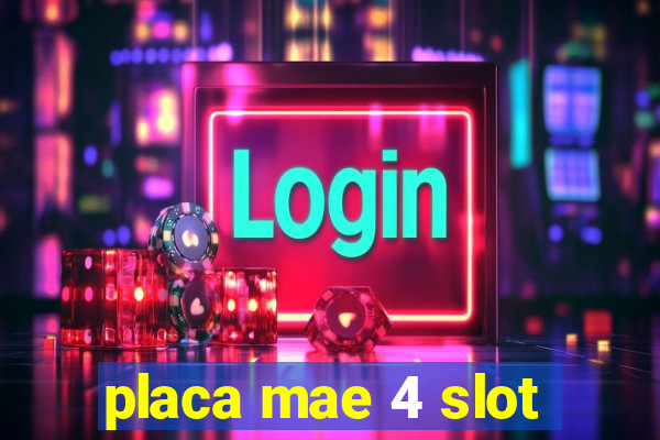 placa mae 4 slot