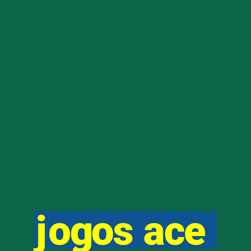 jogos ace