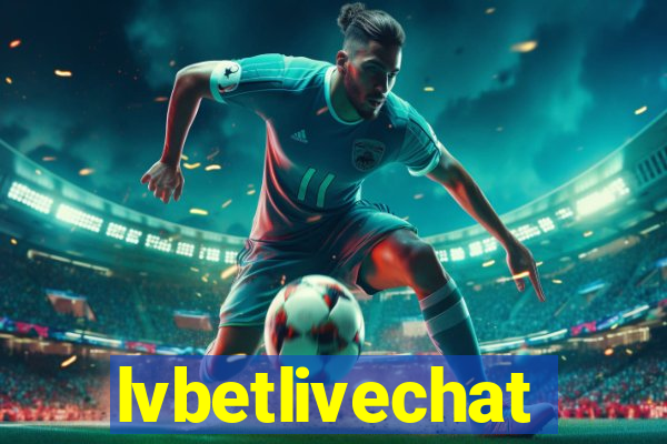 lvbetlivechat