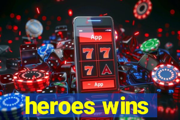 heroes wins