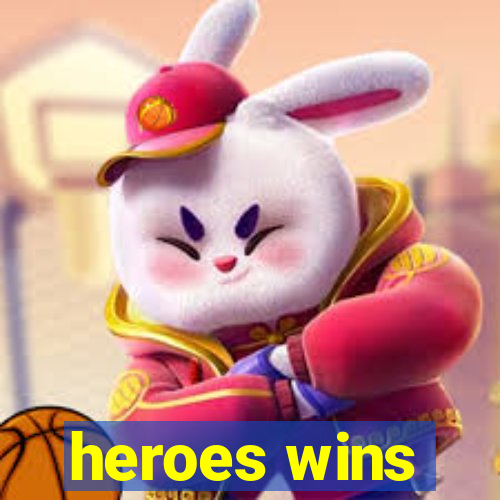 heroes wins